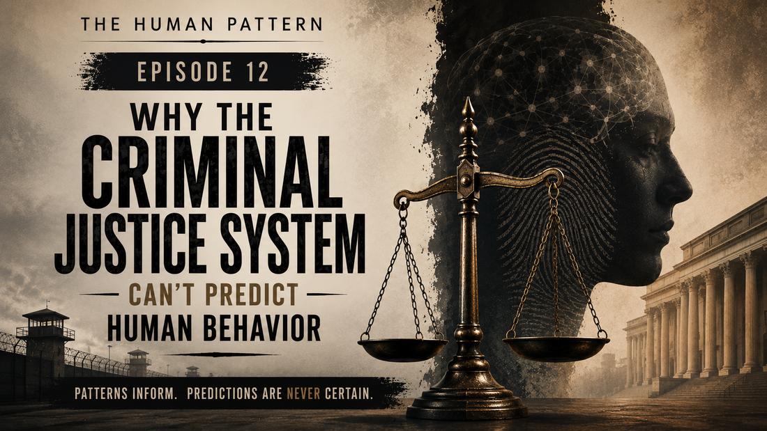 Episode 12: Why the Criminal Justice System Can't Predict Human Behavior